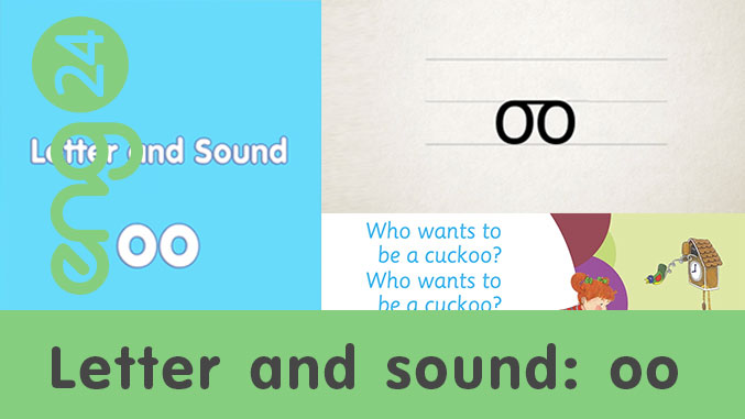 Letter and sound:  oo