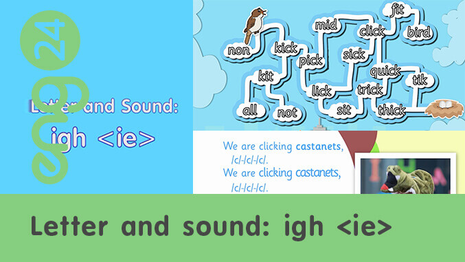 Letter and sound: igh <ie>