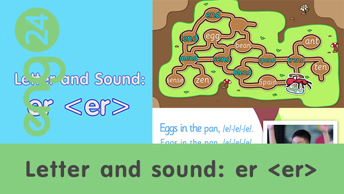 Letter and sound: er <er>
