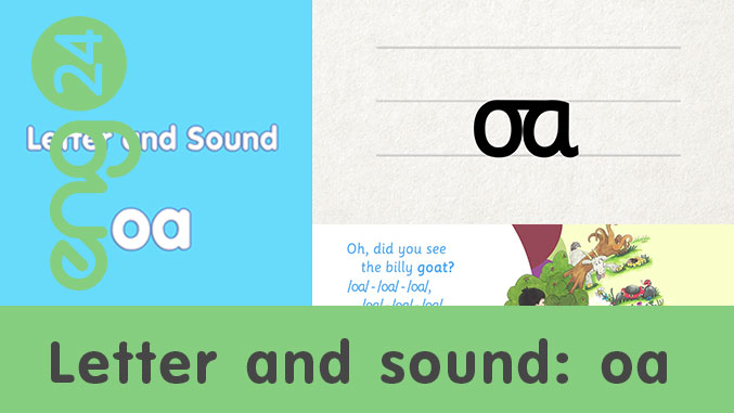 Letter and sound: oa