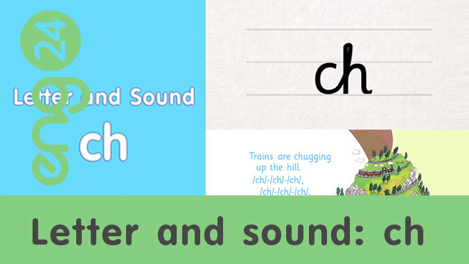 Letter and sound: ch