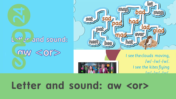 Letter and sound: aw <or>